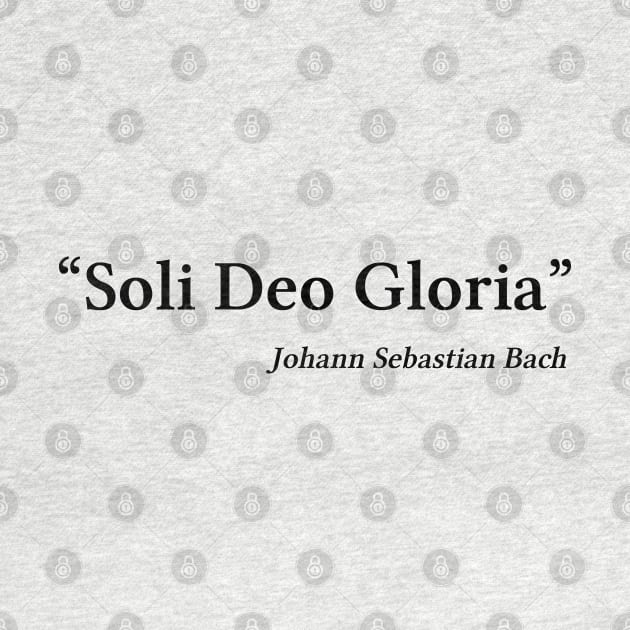 Bach quote | Black | Soli Deo Gloria by Musical design